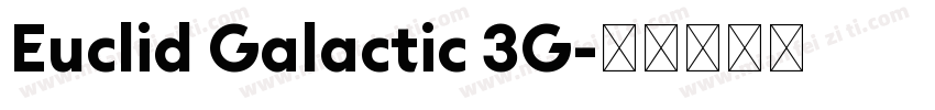 Euclid Galactic 3G字体转换